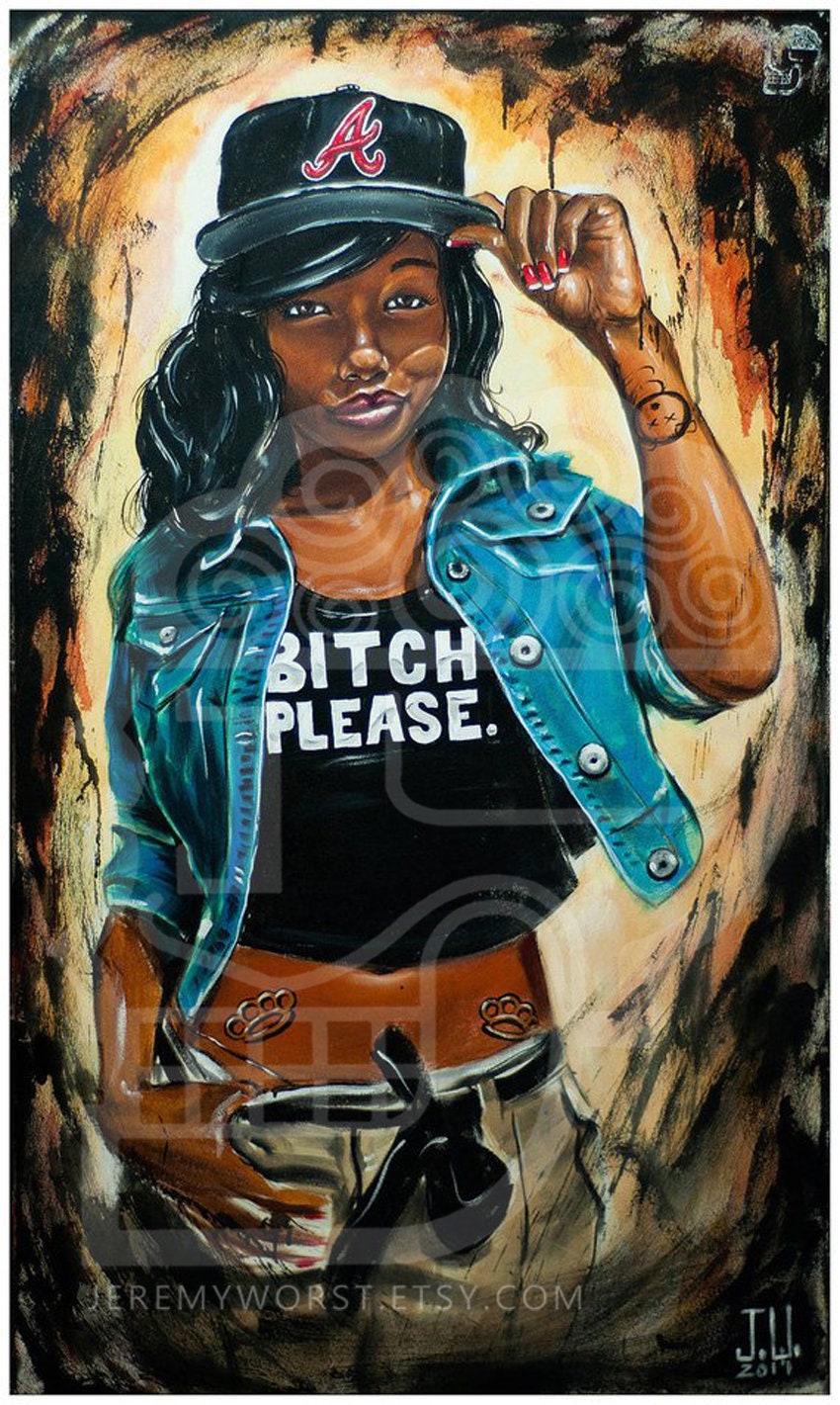 NEW JEREMY WORST Bitch Please Pretty African Girl Woman urban painting Artwork Atlanta braves baseball  Tattoo abstract jewelry art acrylic